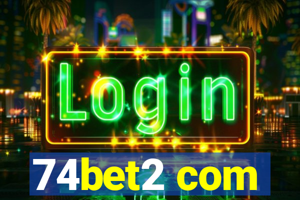 74bet2 com
